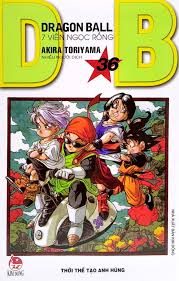 Dragon ball=7 viên ngọc rồng: Tập 36: Thời thế tạo anh hùng – Akira Toriyama