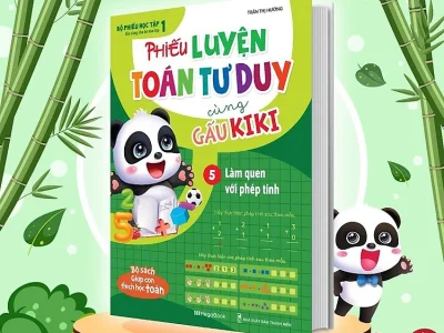 Phiếu luyện Toán tư duy cùng gấu Kiki (Tập 5) – Trần Thị Hường