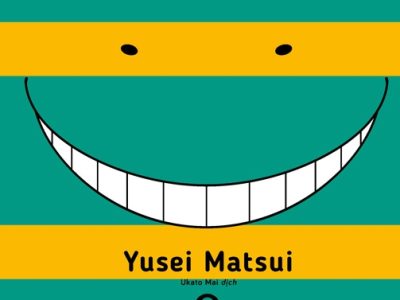 Assassination classroom: Tập 2: Thời gian của người lớn – Yusel Matsui