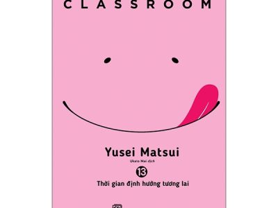 Assassination classroom: Tập 13: Thời gian định hướng tương lai – Yusel Matsui