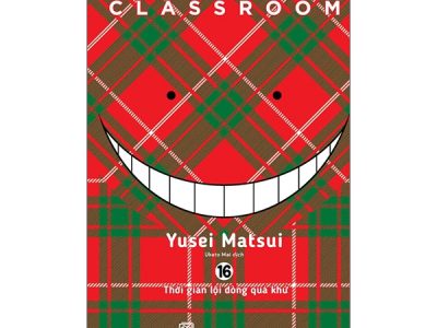 Assassination classroom: Tập 16: Thời gian lội dòng quá khứ – Yusel Matsui