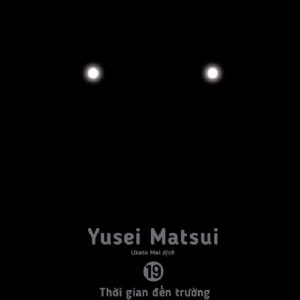 Assassination classroom: Tập 19: Thời gian đến trường – Yusel Matsui