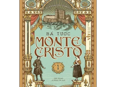 Bá tước Monte- Cristo – Tập 1 – Alexandre Dumas