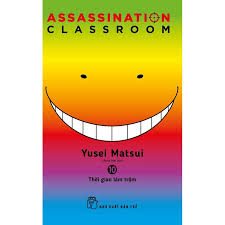 Assassination classroom: Tập 10: Thời gian làm trộm – Yusel Matsui