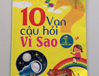 10 vạn câu hỏi vì sao – Bùi Minh Nhật