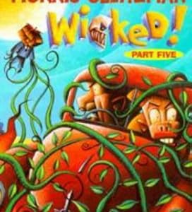 Wicked! – Tập 5: The creeper – Paul Jennings, Morris Gleitzman