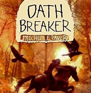 Oath break  – Michelle Paver