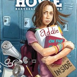 Addie on the inside – Tập 3 – James Howe