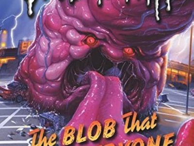 The Blob that ate everyone – R. L Stine
