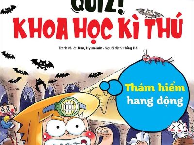 Quiz! Khoa học kì thú – Thám hiểm hang động