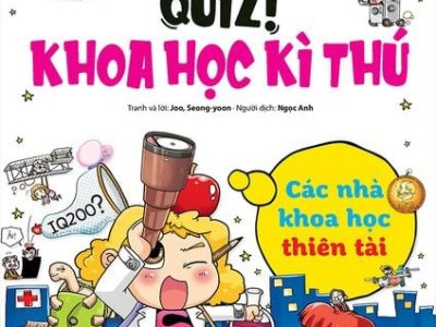 Quiz! Khoa học kì thú – Các nhà khoa học thiên tài