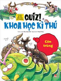 Quiz! Khoa học kì thú – Côn trùng