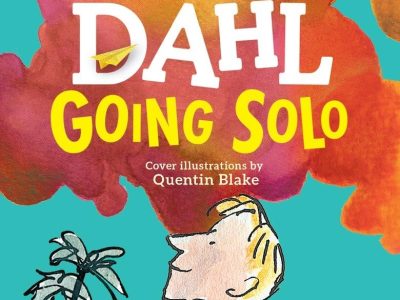 Going solo – Roald Dahl