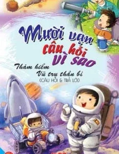 Thám hiểm vũ trụ thần bí: Câu hỏi và trả lời