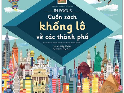 Cuốn sách khổng lồ về các thành phố= In focus – Libby Walden