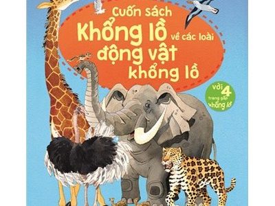 Cuốn sách khổng lồ về các loài động vật khổng lồ =  Big book of big animals – Hazel Maskell