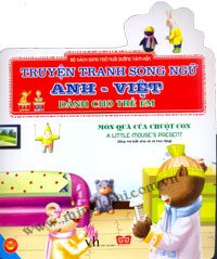Món quà của Chuột con=A little mouse’s present: Giúp trẻ biết chia sẻ và trao tặng