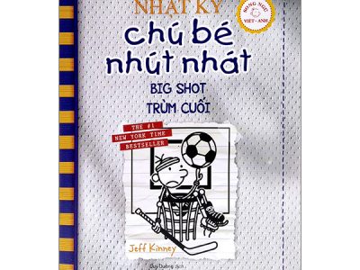 Nhật ký chú bé nhút nhát=Diary of a wimpy kid: Tập 16: Trùm cuối – Jeff Kinney