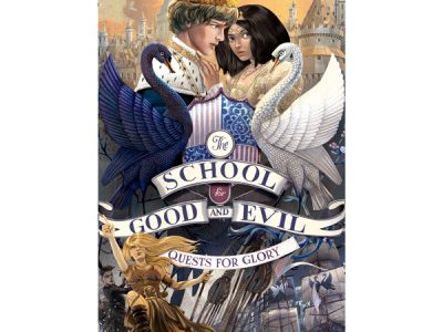 The school for good and evil – Tập 4: Quests for glory – Soman Chainani