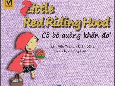 Cô bé quàng khăn đỏ=Little red riding hood – Vân Trang, Điển Dũng