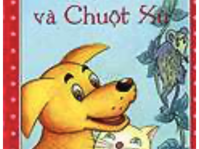 Chó, Mèo và Chuột Xù – Hồng Phúc