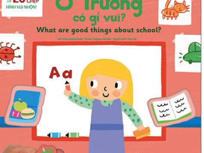 Ở trường có gì vui? = What are good things about school? – Alice Bartosinski