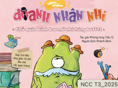 Những bài học hay ươm mầm doanh nhân nhí – Chủ quán bánh bao mở nhà hàng buffet – Khủng long tiểu Q