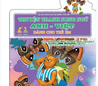 Gia đình nhà ngài nói dối chăng?=Did the moth family tell a lie?: Giúp trẻ biết tôn trọng và tin tưởng