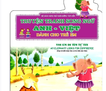 Voi em đi tìm tự tin=An elephant looks for confidence: Giúp trẻ biết nhận thức và tìm hiểu bản thân