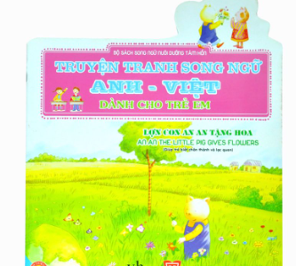 Lợn con An An tặng hoa=An An the little pig gives flowers: Giúp trẻ biết chân thành và lạc quan