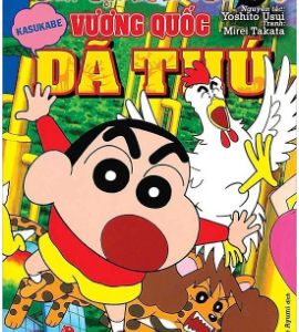 Shin – Cậu bé bút chì: Truyện dài: Tập 9: Vương quốc dã thú – Takata Mirei