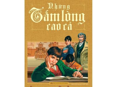 Những tấm lòng cao cả – Edmondo De Amicis