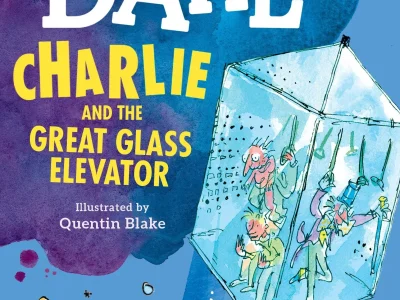 Charlie and the great glass elevator – Roald Dahl