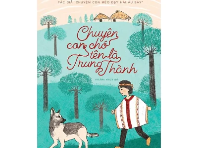 Chuyện con chó tên là Trung Thành – Luis Sepúlveda