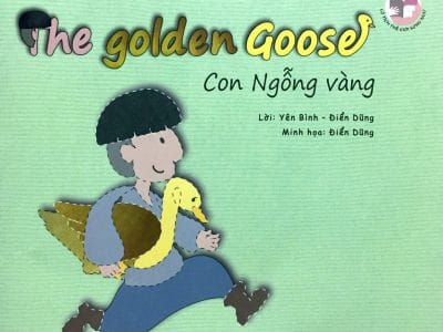 Con ngỗng vàng=The golden goose – Yên Bình, Điển Dũng