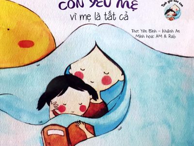 Con yêu mẹ vì mẹ là tất cả – Yên Bình, Khánh An