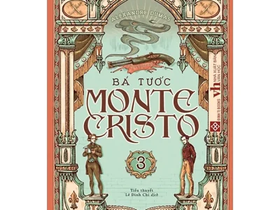 Bá tước Monte- Cristo – Tập 3 – Alexandre Dumas