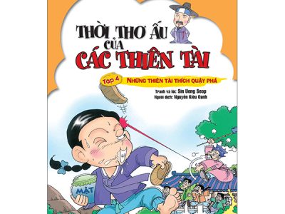 Thời thơ ấu của các thiên tài: Tập 4: Những thiên tài thích quậy phá – Sin Ueng Seop