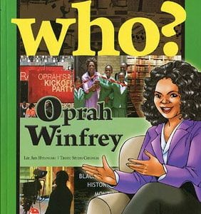 Oprah Winfrey: Who? Chuyện kể về danh nhân thế giới – Ahn Hyeongmo, Chungbe Studios