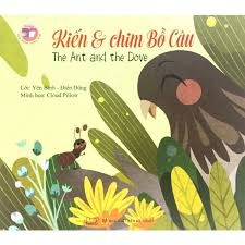 Kiến và chim Bồ Câu=The Ant and the Dove – Yên Bình, Điển Dũng