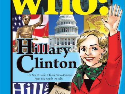 Hillary Clinton: Who? Chuyện kể về danh nhân thế giới – Ahn Hyeongmo, Chungbe Studios