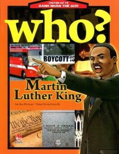 Martin Luther King: Who? Chuyện kể về danh nhân thế giới – Ahn Hyeongmo, Chungbe Studios