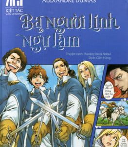 Ba người lính ngự lâm – Alexandre Dumas