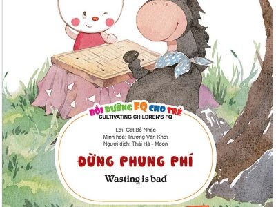 Đừng phung phí=Wasting is bad – Cát Bồ Nhạc
