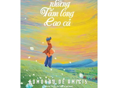 Những tấm lòng cao cả – Edmondo De Amicis