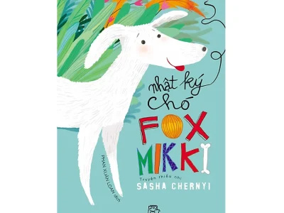 Nhật ký chó Fox Mikki – Sasha Chernyi