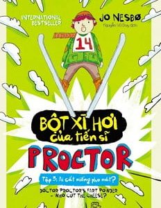 Bột xì hơi của tiến sĩ Proctor : Ai cắt miếng pho mát – Jo Nesbo