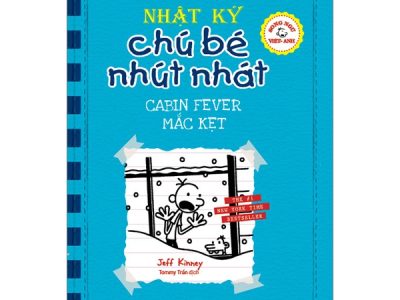 Nhật ký chú bé nhút nhát=Diary of a wimpy kid: Tập 6: Mắc kẹt – Jeff Kinney