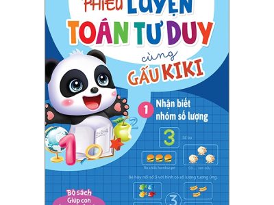 Phiếu luyện Toán tư duy cùng gấu Kiki (Tập 1) – Trần Thị Hường