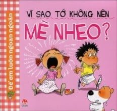 Vì sao tớ không nên mè nheo? – Hằng Nga
